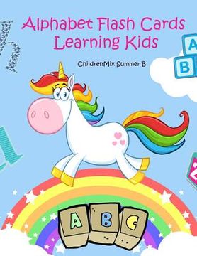 portada Alphabet Flash Cards Learning Kids: ABC Vocabulary flash cards: - A to Z English Vocabulary books. Fun activities for kids ages 4-8, toddlers, Prescho