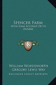 portada spencer farm: with some account of its owners (en Inglés)