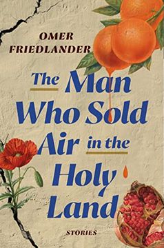 portada The man who Sold air in the Holy Land: Stories 