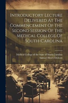 portada Introductory Lecture Delivered at the Commencement of the Second Session of the Medical College of South-Carolina