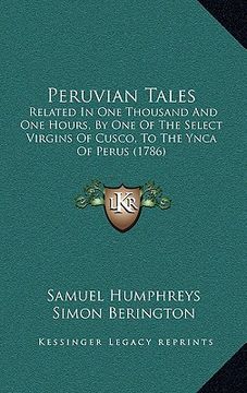 portada peruvian tales: related in one thousand and one hours, by one of the select virgins of cusco, to the ynca of perus (1786)