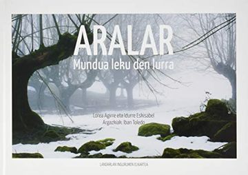 portada Aralar: Mundua Leku den Lurra (Euskal Kultura - Cultura Vasca) (en Euskera)