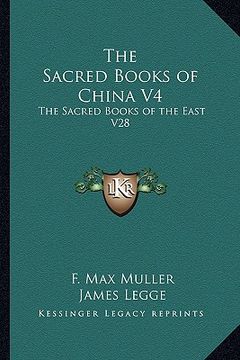 portada the sacred books of china v4: the sacred books of the east v28 (in English)
