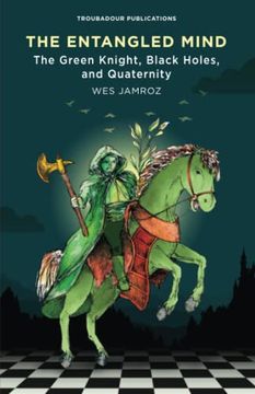 portada The Entangled Mind: The Green Knight, Black Holes, and Quaternity (en Inglés)