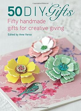portada 50 DIY Gifts: Fifty handmade gifts for creative giving (en Inglés)
