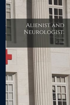 portada Alienist and Neurologist.; 37, (1916) (en Inglés)