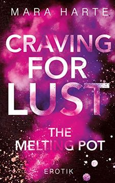portada Craving for Lust: The Melting pot (en Alemán)