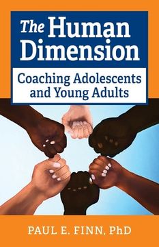 portada The Human Dimension: Coaching Adolescents and Young Adults (en Inglés)