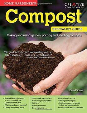 portada Home Gardener's Compost: Making and Using Garden, Potting and Seeding Composts