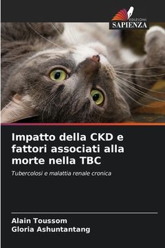 portada Impatto della CKD e fattori associati alla morte nella TBC (en Italiano)