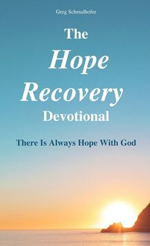 portada The Hope Recovery Devotional: There is Always Hope with God (en Inglés)