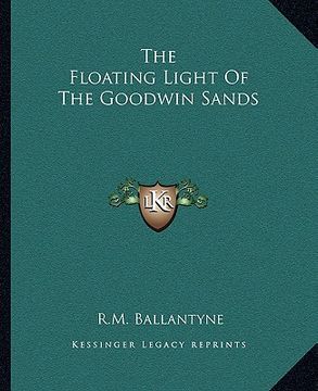 portada the floating light of the goodwin sands