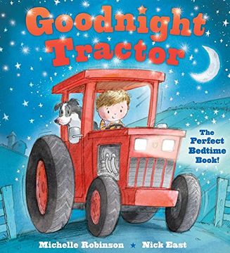portada Goodnight Tractor: The Perfect Bedtime Book! (en Inglés)