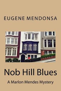 portada Nob Hill Blues: A Marlon Mendes Mystery (en Inglés)