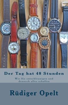 portada Der Tag hat 48 Stunden: Wie Sie entschleunigen und dennoch alles schaffen (German Edition)
