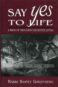 portada say yes to life: a book of thoughts for better living (en Inglés)