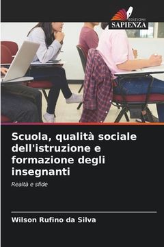 portada Scuola, qualità sociale dell'istruzione e formazione degli insegnanti (en Italiano)