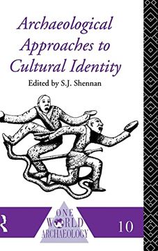 portada Archaeological Approaches to Cultural Identity (One World Archaeology)