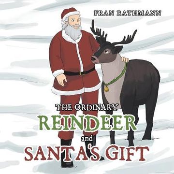 portada The Ordinary Reindeer and Santa's Gift (en Inglés)