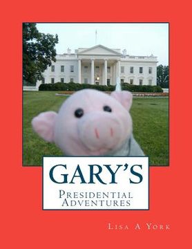 portada gary's presidential adventures (en Inglés)