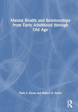 portada Mental Health and Relationships From Early Adulthood Through old age (en Inglés)