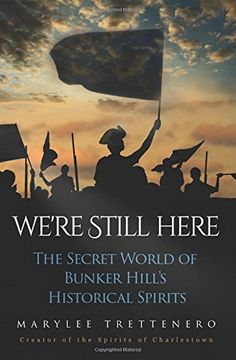 portada We're Still Here: The Secret World of Bunker Hill's Historical Spirits (en Inglés)