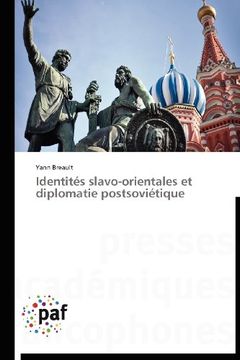 portada Identites Slavo-Orientales Et Diplomatie Postsovietique