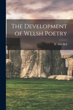 portada The Development of Welsh Poetry (en Inglés)