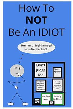 portada How to not be an Idiot (en Inglés)