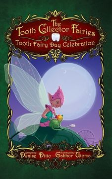 portada Tooth Collector Fairies: Tooth Fairy Day Celebration