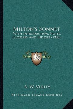 portada milton's sonnet: with introduction, notes, glossary and indexes (1906)
