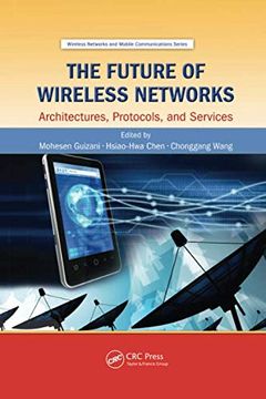 portada The Future of Wireless Networks: Architectures, Protocols, and Services (in English)