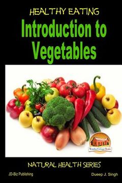 portada Healthy Eating - Introduction to Vegetables (en Inglés)