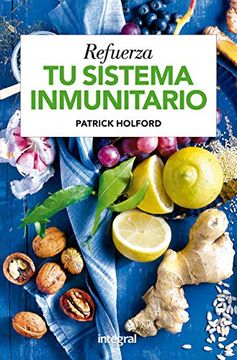 portada Refuerza tu Sistema Inmunitario - Patrick Holford; Jennifer Meek - Libro Físico