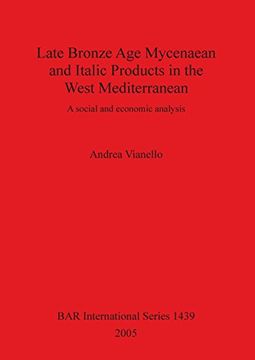 portada late bronze age mycenaean and italic products in the west mediterranean (en Inglés)