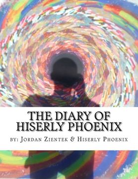 portada The Diary of Hiserly Phoenix: A journey to and through the ether's veil... (in English)