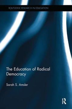portada The Education of Radical Democracy (Routledge Research in Education) 