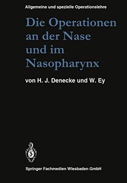 portada Die Operationen an der Nase und im Nasopharynx: Mit Berücksichtigung der Transsphenoidalen Operationen an der Hypophyse und der Eingriffe am. Bd 5) (en Alemán)