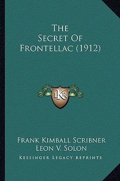 portada the secret of frontellac (1912) (in English)