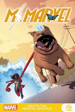 portada Ms. Marvel Meets the Marvel Universe (in English)