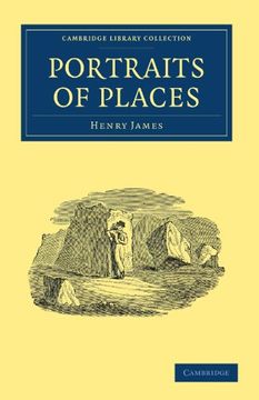 portada Portraits of Places (Cambridge Library Collection - North American History) 