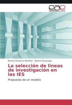 portada La selección de lineas de investigación en las IES: Propuesta de un modelo