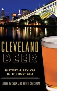 portada Cleveland Beer: History & Revival in the Rust Belt (en Inglés)