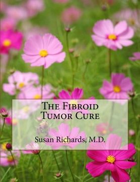portada The Fibroid Tumor Cure (en Inglés)