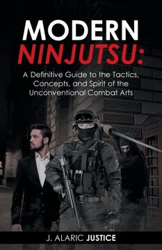 portada Modern Ninjutsu: A Definitive Guide to the Tactics, Concepts, and Spirit of the Unconventional Combat Arts (en Inglés)