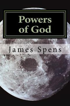 portada Powers of God: Now I say unto you let us be wise and consider these things