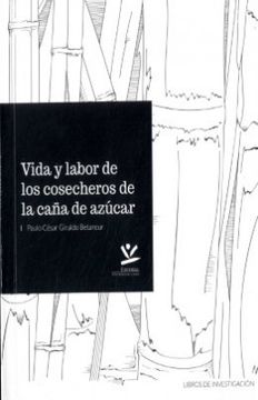 portada Vida y Labor de los Cosecheros de la Caña de Azucar (in Spanish)