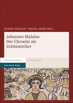 portada Johannes Malalas: Der Chronist ALS Zeithistoriker