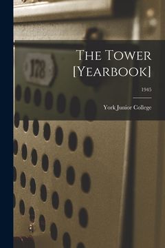 portada The Tower [yearbook]; 1945 (en Inglés)
