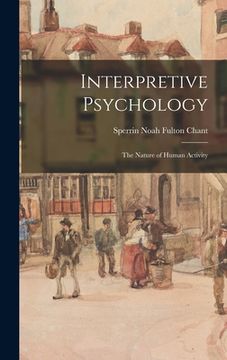 portada Interpretive Psychology: the Nature of Human Activity (in English)